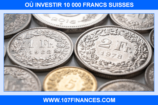 Où investir 10 000 francs suisses : tout est ici
